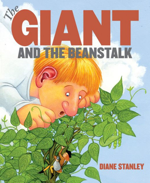 Giant and the Beanstalk by Diane Stanley, Hardcover Barnes & Noble®