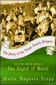Title: The Story of the Trapp Family Singers, Author: Maria A Trapp