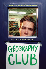 Title: Geography Club, Author: Brent Hartinger