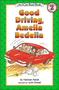 Good Driving, Amelia Bedelia (I Can Read Book 2 Series)