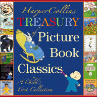 Title: HarperCollins Treasury of Picture Book Classics: A Child's First Collection, Author: Various