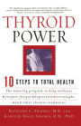 Thyroid Power: Ten Steps to Total Health