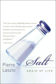 Title: Salt: Grain of Life, Author: Pierre Laszlo