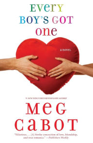 Title: Every Boy's Got One, Author: Meg Cabot