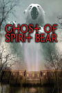 Ghost of Spirit Bear (Spirit Bear Series #2)