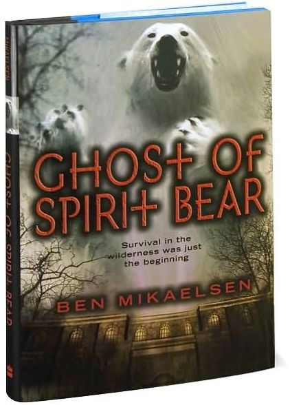 Ghost of Spirit Bear (Spirit Bear Series #2)