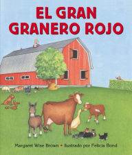 Title: El gran granero rojo: Big Red Barn Board Book (Spanish edition), Author: Margaret Wise Brown