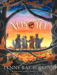 Title: Nuts to You, Author: Lynne Rae Perkins