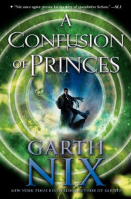 Title: A Confusion of Princes, Author: Garth Nix