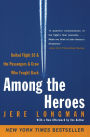 Among the Heroes: United Flight 93 and the Passengers and Crew Who Fought Back
