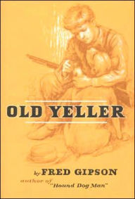 Title: Old Yeller, Author: Fred Gipson