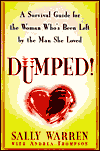 Dumped: A Survival Guide for the Woman Who's Been Left by the Man She Loved