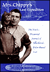 Mrs. Chippy's Last Expedition: The Remarkable Journal of Shakleton's Polar-Bound Cat