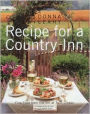 Recipe for a Country Inn: Fine Food from the Inn at Twin Linden
