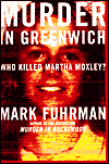 Murder in Greenwich: Who Killed Martha Moxley?