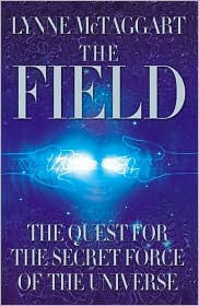 Field: The Quest for the Secret Force of the Universe