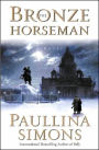 The Bronze Horseman: A Novel