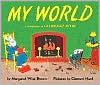 Title: My World: A Companion to Goodnight Moon, Author: Margaret Wise Brown