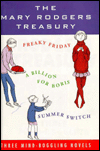 Mary Rodgers Treasury: Three Mind-Boggling Novels