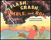 Flash, Crash, Rumble, and Roll