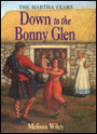 Down to the Bonny Glen: Martha Years
