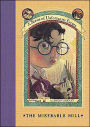 The Miserable Mill: Book the Fourth (A Series of Unfortunate Events)