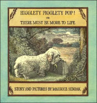 Higglety Pigglety Pop!: Or There Must Be More to Life