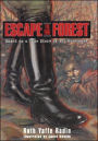 Escape to the Forest: Based on a True Story of the Holocaust