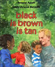 Black Is Brown Is Tan