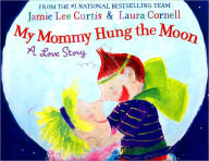 My Mommy Hung the Moon
