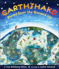 Title: Earthshake: Poems from the Ground Up, Author: Lisa Westberg Peters