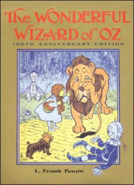 Title: The Wonderful Wizard of Oz (100th Anniversary Edition), Author: L. Frank Baum