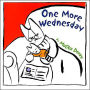 One More Wednesday