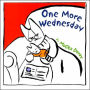 One More Wednesday
