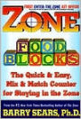 Zone Food Blocks: The Quick and Easy, Mix-and-Match Counter for Staying in the Zone