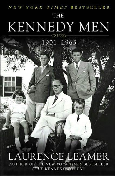 The Kennedy Men: 1901-1963