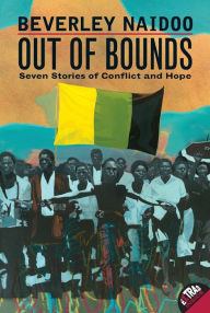 Title: Out of Bounds: Seven Stories of Conflict and Hope, Author: Beverley Naidoo