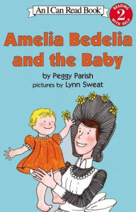 Title: Amelia Bedelia and the Baby, Author: Peggy Parish