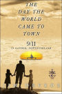 The Day the World Came to Town: 9/11 in Gander, Newfoundland