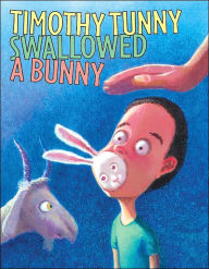 Timothy Tunny Swallowed a Bunny