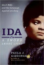 Ida: A Sword Among Lions: Ida B. Wells and the Campaign Against Lynching