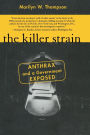 The Killer Strain: Anthrax and a Government Exposed