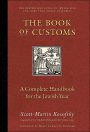 Book of Customs: A Complete Handbook to the Jewish Year