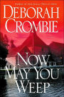 Now May You Weep (Duncan Kincaid and Gemma James Series #9)