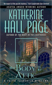Title: The Body in the Attic (Faith Fairchild Series #14), Author: Katherine Hall Page