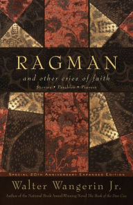 Title: Ragman - reissue: And Other Cries of Faith, Author: Walter Wangerin Jr.