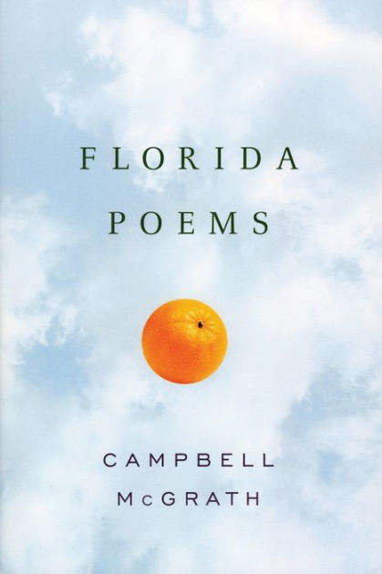Florida Poems by Campbell McGrath, Paperback | Barnes & Noble®