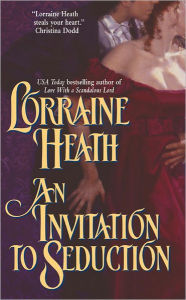 Title: An Invitation to Seduction, Author: Lorraine Heath