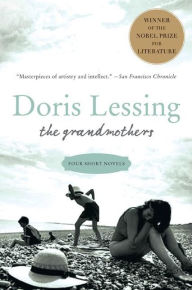 Title: The Grandmothers: Four Short Novels, Author: Doris Lessing