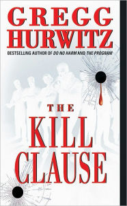 Title: The Kill Clause (Tim Rackley Series #1), Author: Gregg Hurwitz